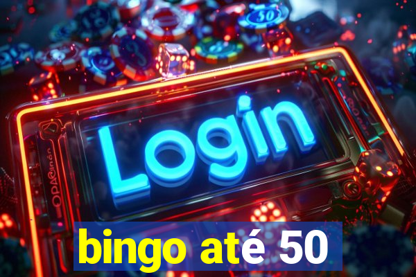 bingo até 50