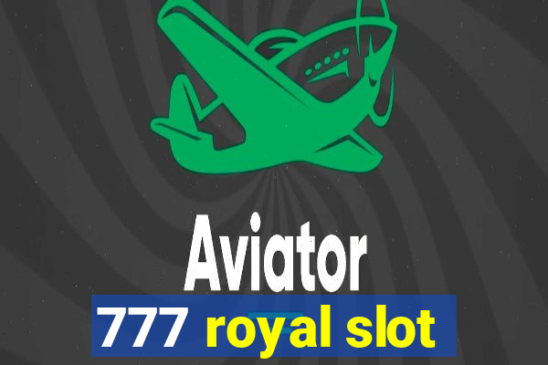 777 royal slot