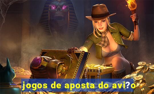 jogos de aposta do avi?o