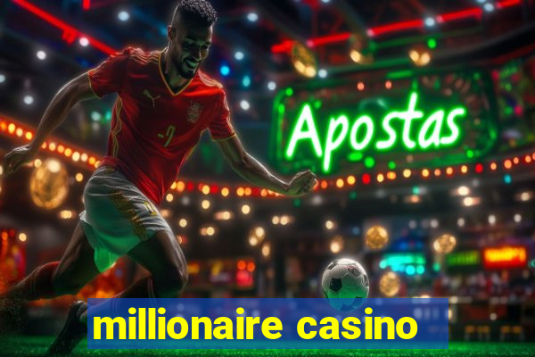 millionaire casino