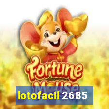 lotofacil 2685