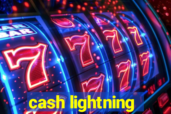 cash lightning