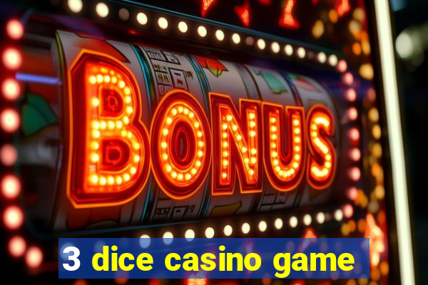 3 dice casino game