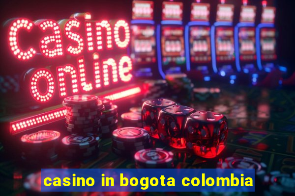 casino in bogota colombia