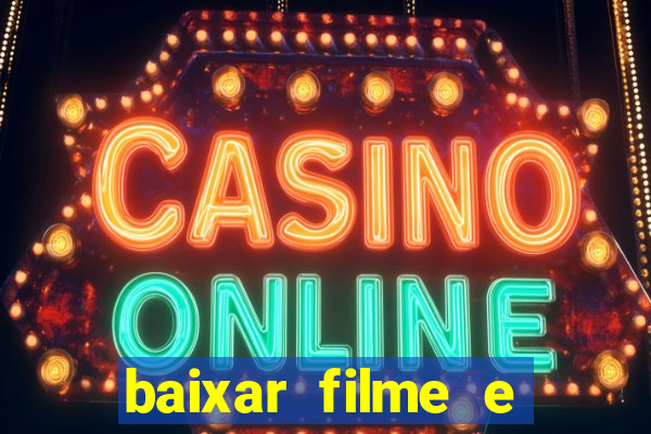 baixar filme e series mp4