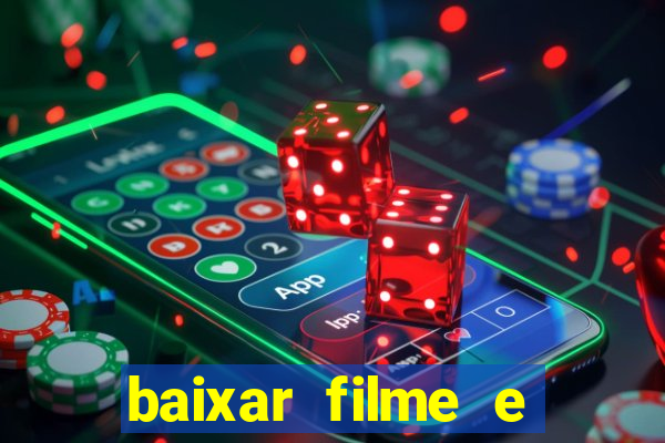 baixar filme e series mp4