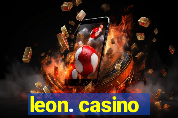 leon. casino