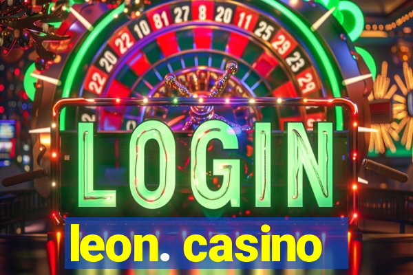 leon. casino