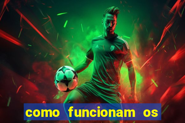 como funcionam os jogos de azar