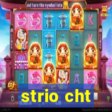 strio cht