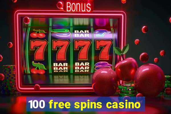 100 free spins casino