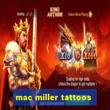 mac miller tattoos