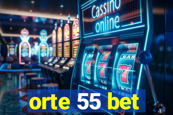 orte 55 bet