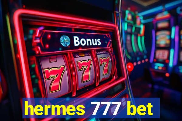 hermes 777 bet