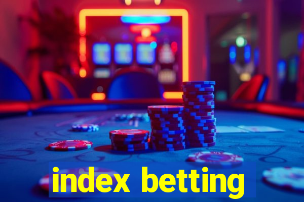 index betting