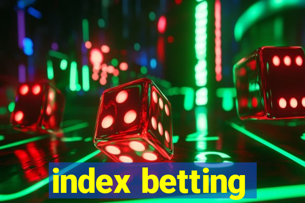 index betting