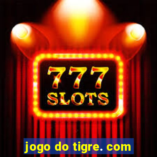 jogo do tigre. com