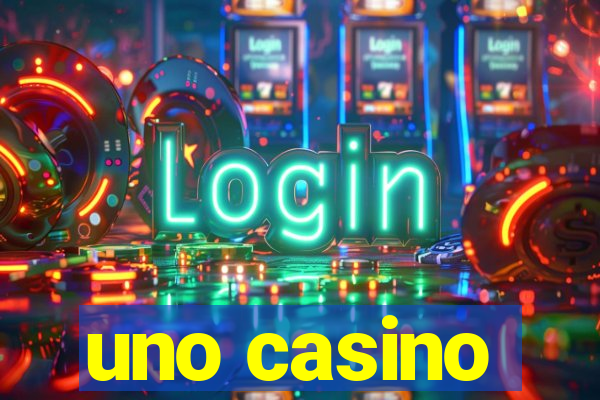 uno casino