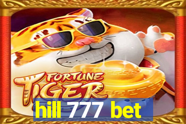 hill 777 bet