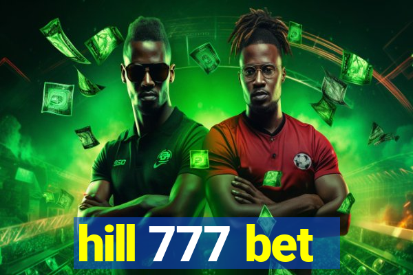 hill 777 bet