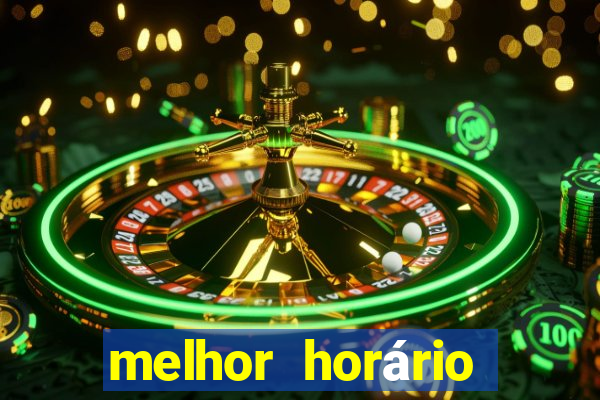 melhor horário para jogar crazy time