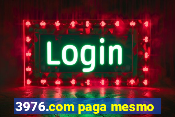 3976.com paga mesmo