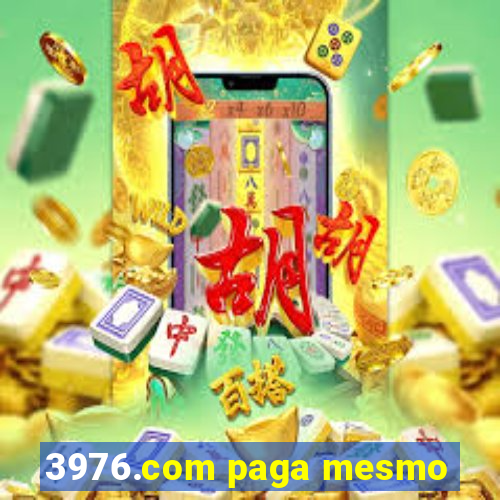 3976.com paga mesmo