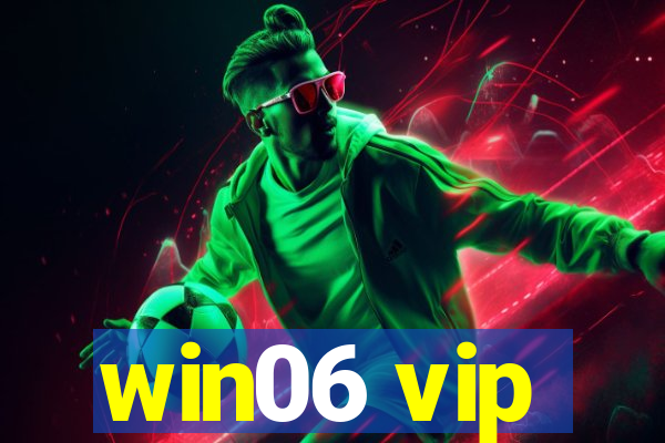 win06 vip