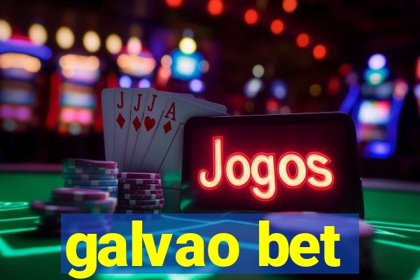 galvao bet