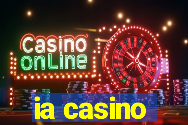 ia casino