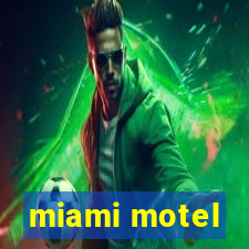 miami motel