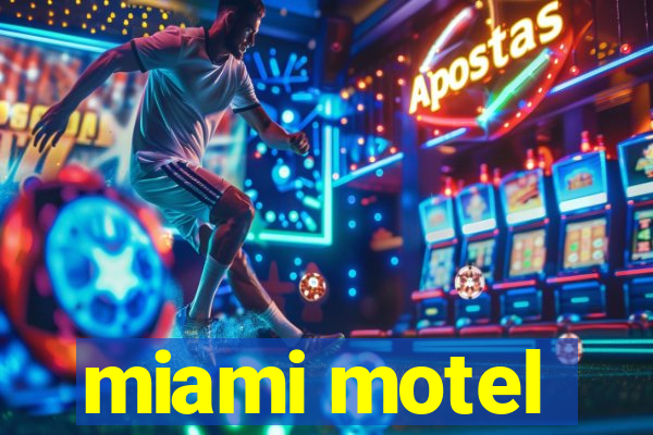 miami motel