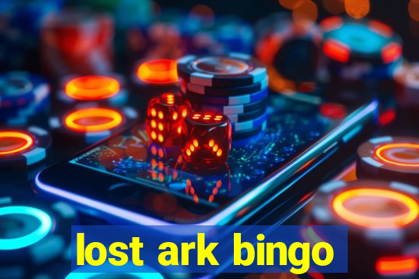 lost ark bingo