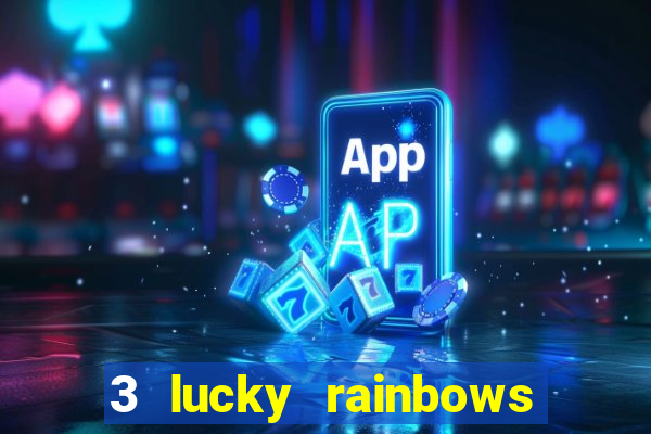 3 lucky rainbows slot demo