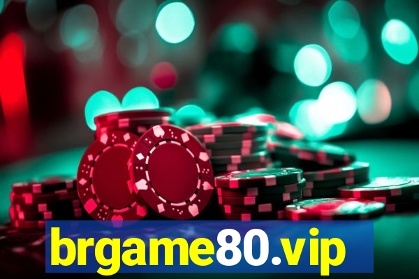 brgame80.vip