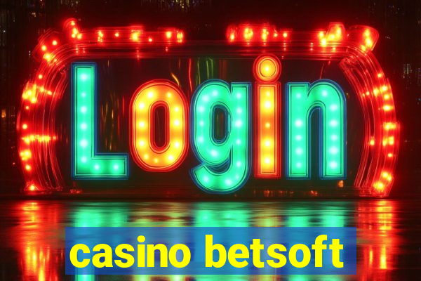 casino betsoft