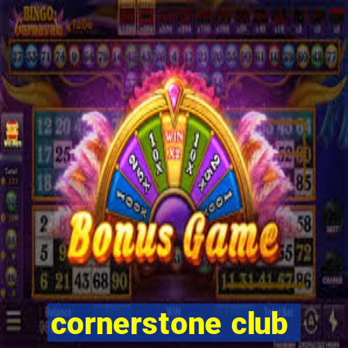 cornerstone club