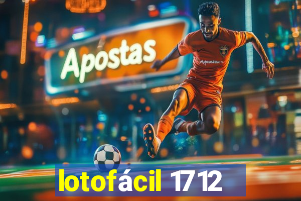 lotofácil 1712