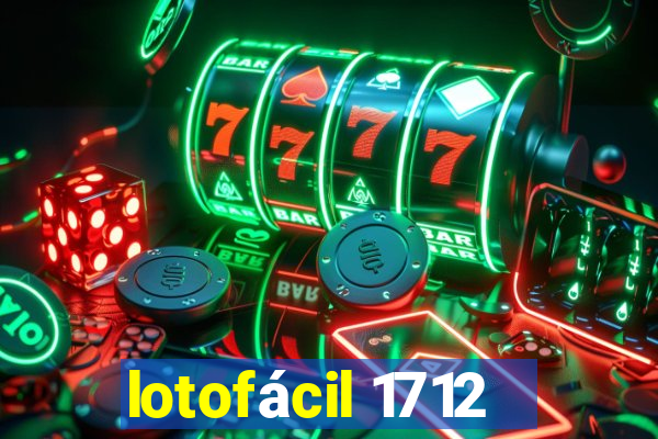 lotofácil 1712