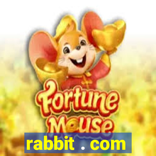 rabbit . com