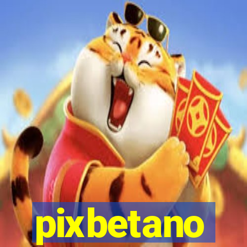 pixbetano