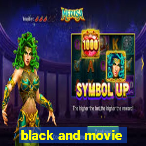 black and movie