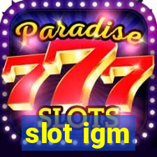 slot igm