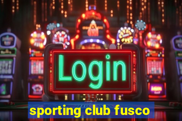 sporting club fusco