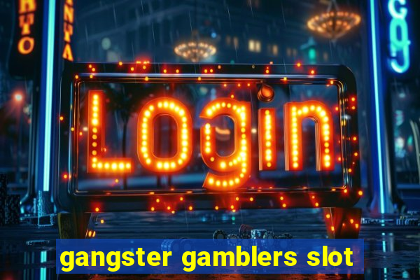 gangster gamblers slot