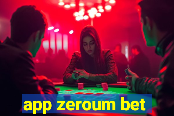 app zeroum bet