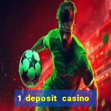 1 deposit casino for new player