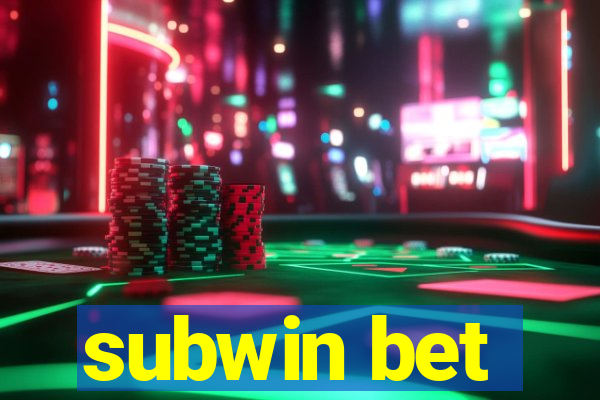 subwin bet