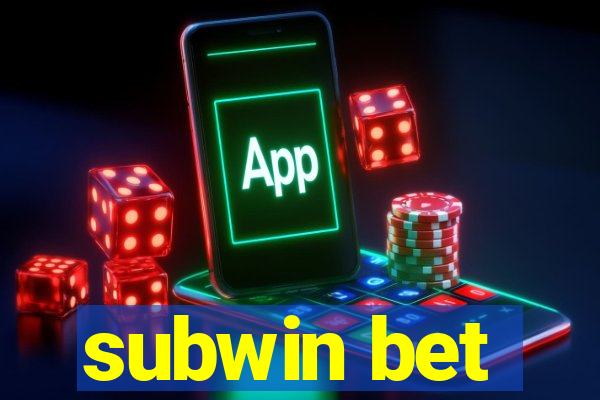 subwin bet