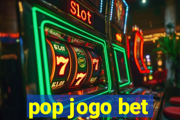 pop jogo bet